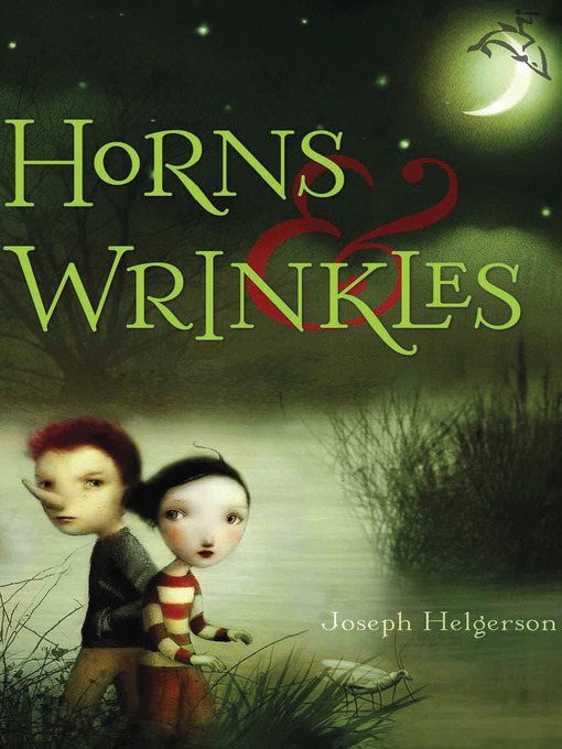 Title details for Horns and Wrinkles by Joseph Helgerson - Available